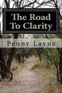 The Road To Clarity