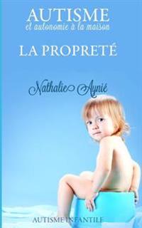 La propreté: Autisme et autonomie à la maison