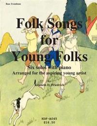 Folk Songs for Young Folks - bass trombone and piano