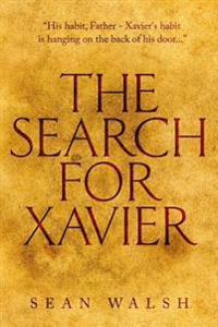The Search for Xavier