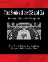 True Stories of the Oss and CIA