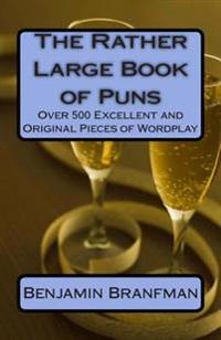 The Rather Large Book of Puns