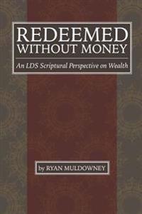 Redeemed Without Money