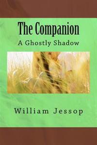 The Companion: A Ghostly Shadow