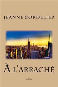 � L'arrach�