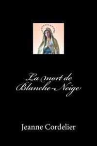 La Mort De Blanche-neige