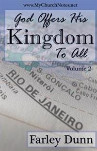 God Offers His Kingdom to All