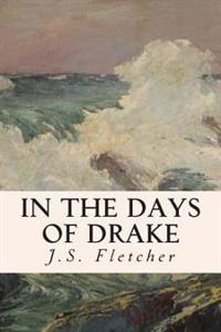 Bokomslag för "In the Days of Drake"