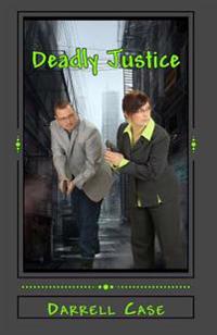 Deadly Justice