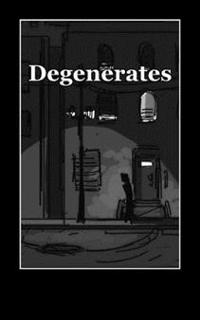Degenerates: a collection of poetry