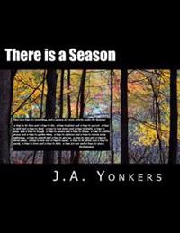 There is a Season: Gabe's World: Book IX