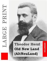 Old New Land / Alt Neu Land