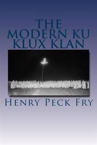 The Modern Ku Klux Klan