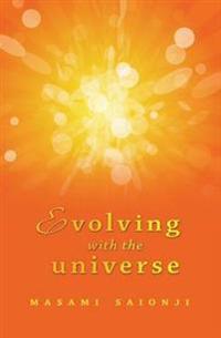 Evolving with the Universe