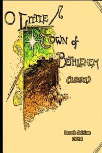 O little town of Bethlehem (1891)