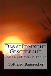 Das stuermische Geschlecht