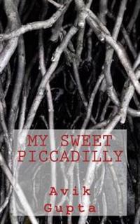 My Sweet Piccadilly