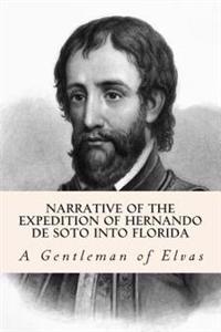 Narrative of the expedition of Hernando de Soto into Florida