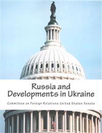 Russia and Developments in Ukraine