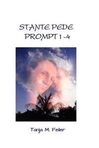 Stante Pede - Prompt 1-4: New Edition