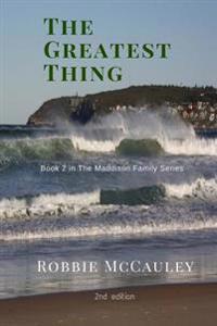 The Greatest Thing: Sequel to The Eleventh Hour