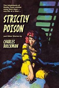 Strictly Poison: and Other Stories