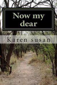 Now my dear: True story
