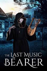 The Last Music Bearer