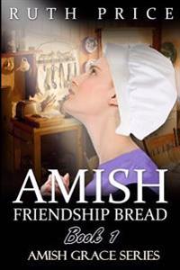 Amish Friendship Bread