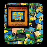 Our Creation Story: In The Beginning