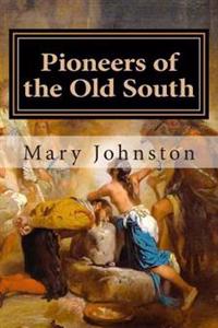 Bokomslag för "Pioneers of the Old South"