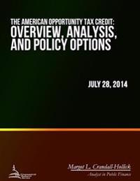 Bokomslag för "The American Opportunity Tax Credit: Overview, Analysis, and Policy Options"