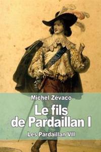 Le Fils De Pardaillan