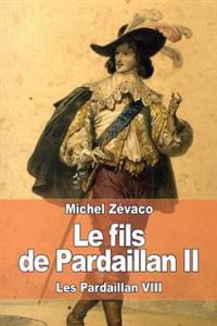 Le Fils De Pardaillan