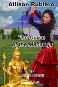 Allison Rubiero Book 2: The Curse of the Maharaja