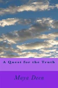 A Quest for the Truth