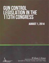 Gun Control Legislation in the 113th Congress
