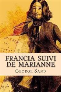Francia Suivi De Marianne
