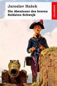 Die Abenteuer des braven Soldaten Schwejk