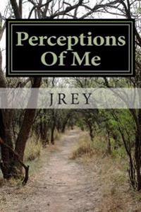 Perceptions of Me