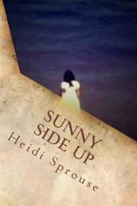Sunny Side Up: Book Four: The Cordial Creek Romances