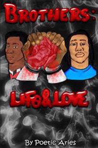 Brothers: : Life & Love
