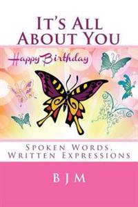 It's All About You: Spoken Words, Written Expressions