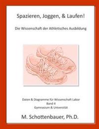 Spazieren, Joggen, & Laufen