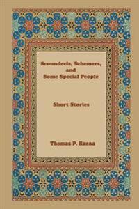 Scoundrels, Schemers, and Some Special People