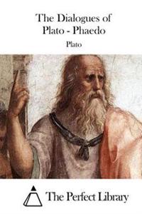 Bokomslag för "The Dialogues of Plato - Phaedo"