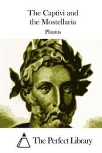 The Captivi and the Mostellaria