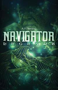 Navigator Legends: Despise Not Small Beginnings
