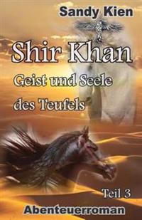 Shir Khan Geist Und Seele Des Teufels