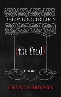 BELONGING (the feud): Belonging Trilogy